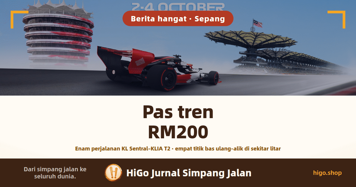 Kulit yang dibina atas visual rasmi penganjur: sebuah kereta Formula 1 merah dan hitam meluncur dari kiri ke kanan, menara litar Bahrain di sebelah kiri dan grandstand Sepang berbumbung bentuk daun palma dengan bendera Malaysia di sebelah kanan, di bawah langit biru muda; teks: 2-4 OCTOBER di bahagian atas gambar, lencana bulat bertulis Berita hangat · Sepang, kemudian jalur putih suam bertulis Pas tren RM200 dan di bawahnya Enam perjalanan KL Sentral–KLIA T2 · empat lokasi bas ulang-alik di sekitar litar, serta jalur gelap di kaki bertulis Dari simpang jalan ke seluruh dunia., HiGo Jurnal Simpang Jalan dan higo.shop.