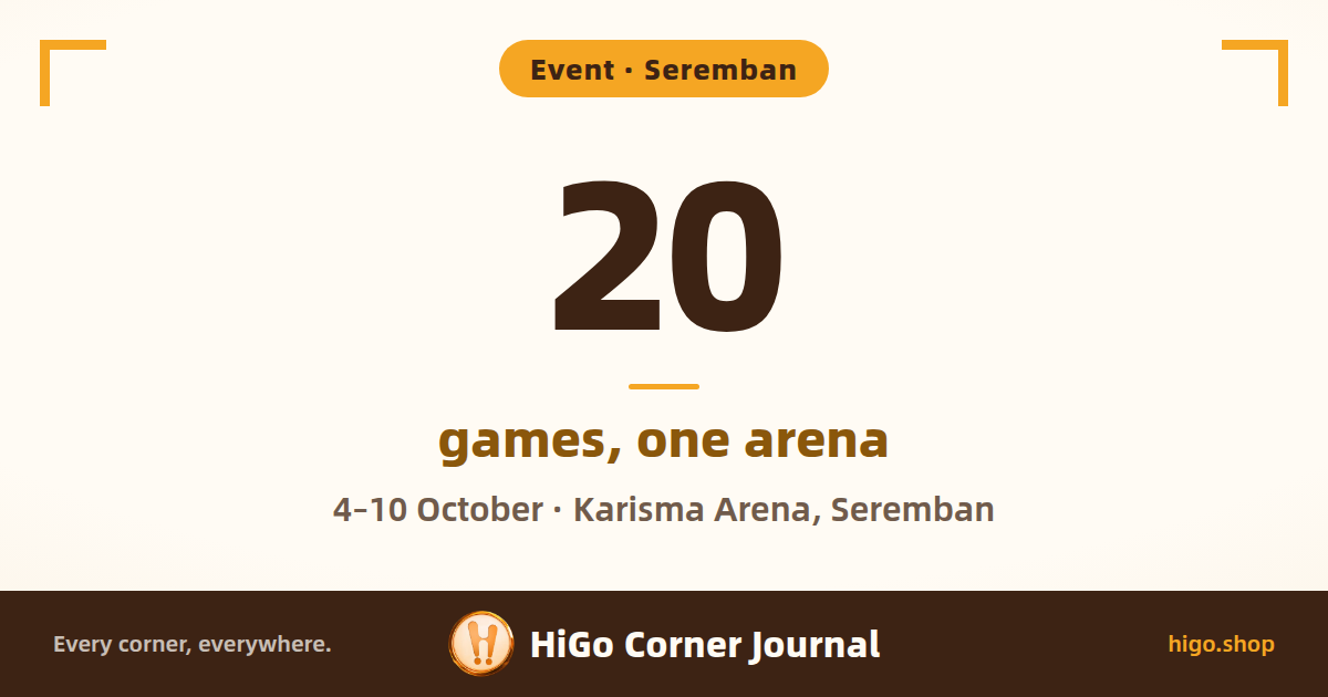 A cream cover, mostly text and no illustration, with orange corner brackets at the top left and top right. Text: Event · Seremban; 20, games, one arena. Second line: 4–10 October · Karisma Arena, Seremban