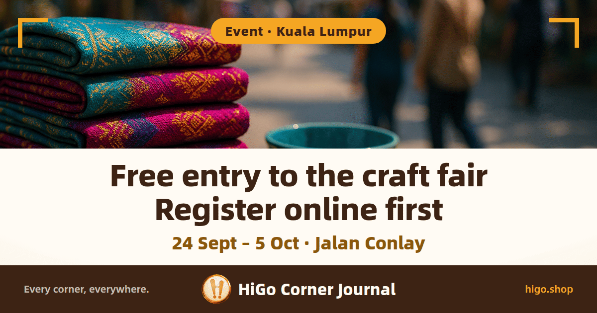 Illustration: a stack of hand-woven cloths patterned in gold thread on a market stall, a teal ceramic bowl beside them and blurred shoppers behind. Text: Free entry to the craft fair, Register online first, and below it: 24 Sept – 5 Oct · Jalan Conlay