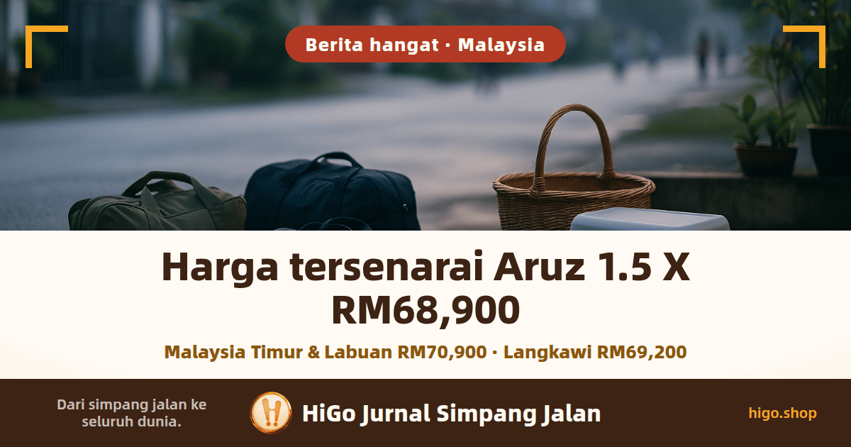 Teks pada muka depan: “Harga tersenarai Aruz 1.5 X RM68,900”, dan di bawahnya “Malaysia Timur & Labuan RM70,900 · Langkawi RM69,200”; di sebalik teks itu, ilustrasi jalan di hadapan rumah teres pada waktu pagi, dengan dua beg perjalanan, sebuah bakul rotan dan sebuah tong ais diletakkan di tepi jalan, serta deretan rumah teres dan kelibat orang di kejauhan