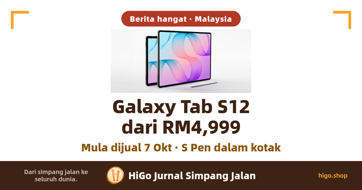 Dua tablet Galaxy Tab S12 bersandar bersebelahan pada latar kelabu muda, dan sebatang S Pen perak terletak di hadapannya; teks: Berita hangat · Malaysia, Galaxy Tab S12 dari RM4,999, Mula dijual 7 Okt · S Pen dalam kotak